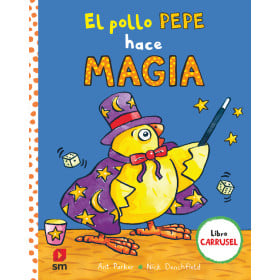El Pollo Pepe Hace Magia