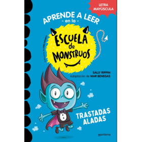 Escuela de Monstruos 6. Trastadas Aladas