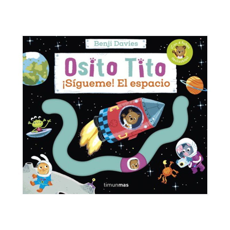 Osito Tito ¡Sigueme! El Espacio