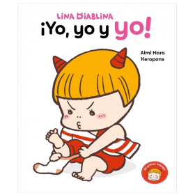Lila Diablina ¡yo, yo y yo! De Libros y Literatuta