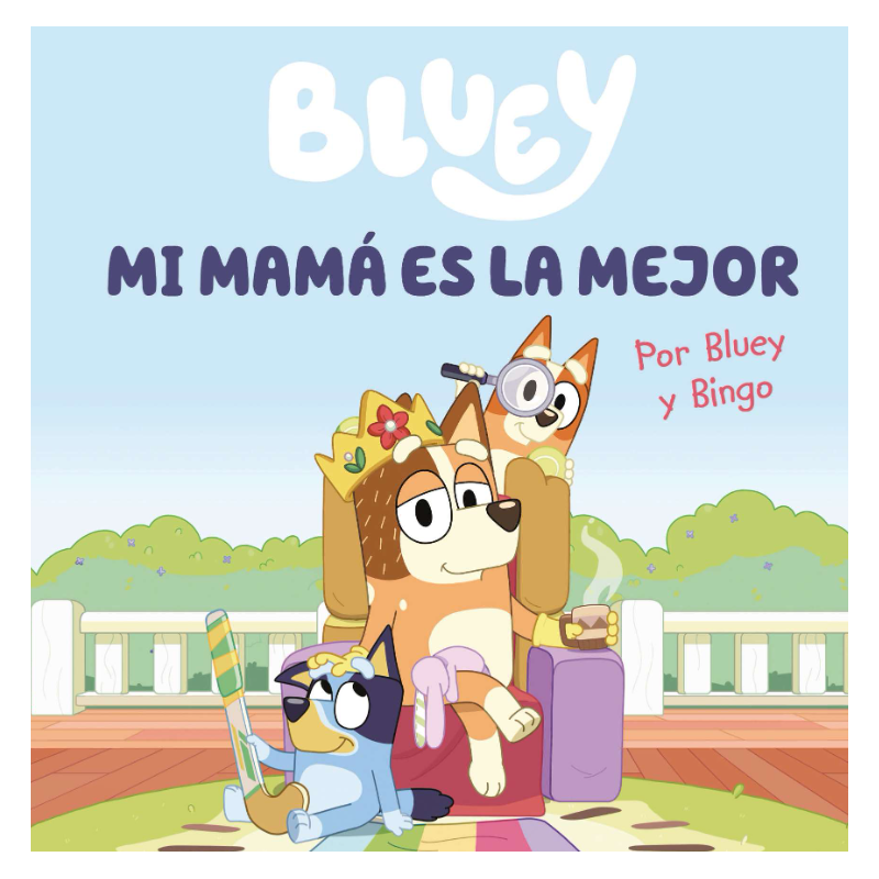 Bluey Mi Mamá Es La Mejor De Montena