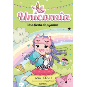 Unicornia Una Fiesta De Pijamas 10 De Montena