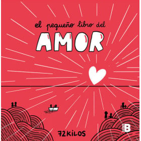 El Pequeño Libro del Amor. 72 Kilos.