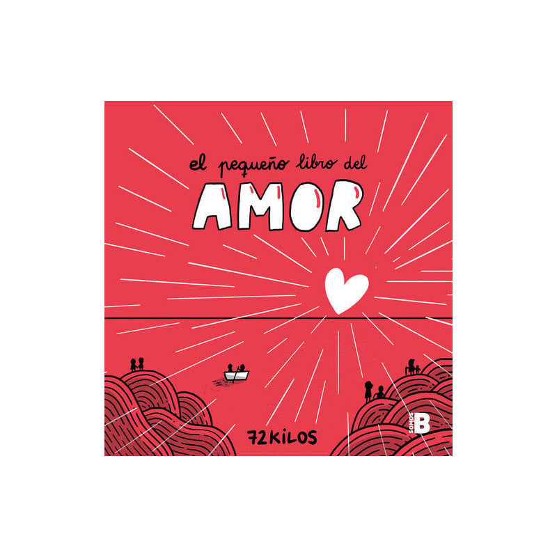 El Pequeño Libro del Amor. 72 Kilos.
