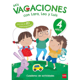 4 Años Mis Vacaciones Con Lara, Leo Y Lu De SM