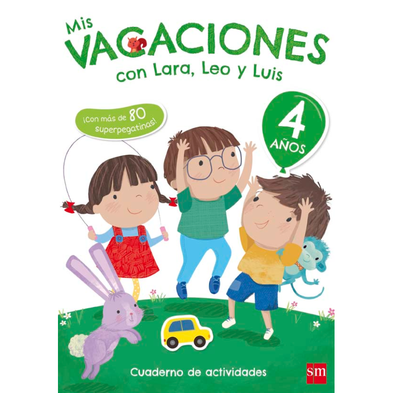 4 Años Mis Vacaciones Con Lara, Leo Y Lu De SM
