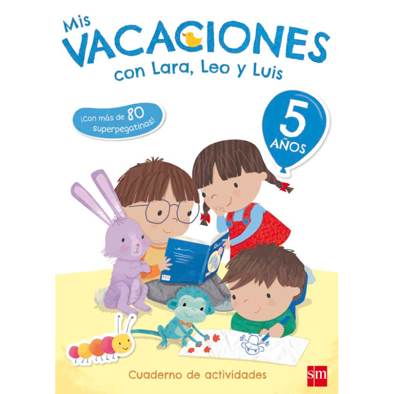 5 Años Mis Vacaciones Con Lara, Leo Y Lu De SM