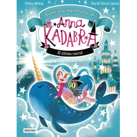 Anna Kadabra 3: El Último Narval De Logistica Libros