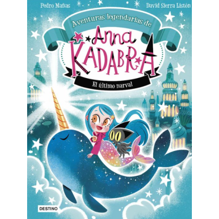 Anna Kadabra 3: El Último Narval De Logistica Libros