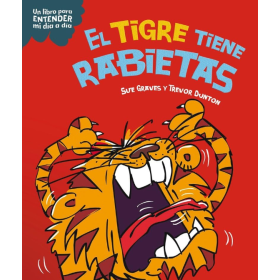 El Tigre Tiene Rabietas