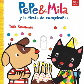 Pepe Y Mila Y La Fiesta De Cumpleaños