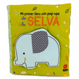 Mi Primer Libro Con Pop-Ups De La Selva