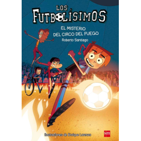 Futbolísimos 8: El Misterio Del Circo Del Fuego De SM