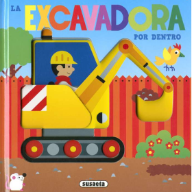 La Excavadora Por Dentro De Susaeta