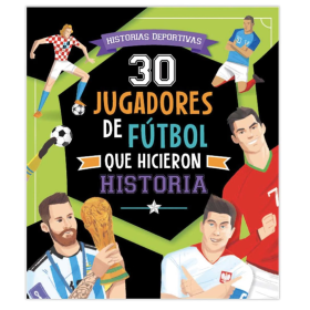 30 Jugadores de Fútbol que Hicieron Historia