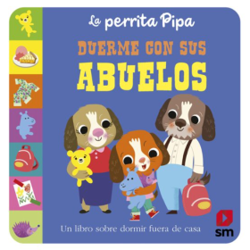 La Perrita Pipa Duerme con Abuelos