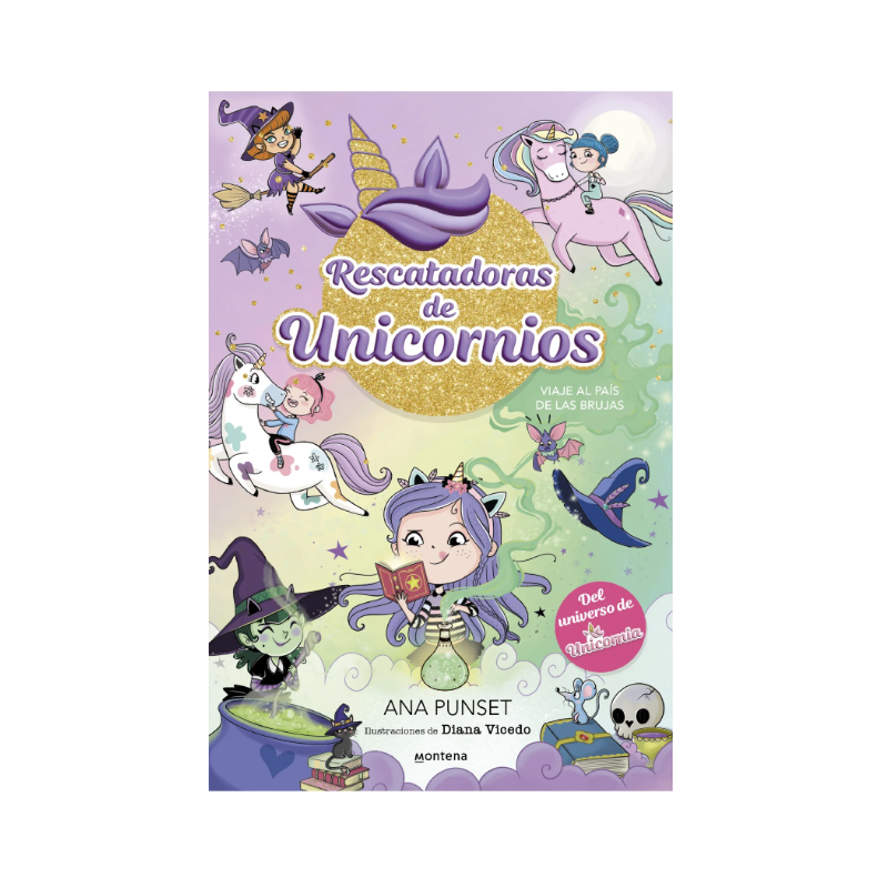 Rescatadoras De Unicornios 3: Viaje Al País De Las Brujas De Random House Mondadori