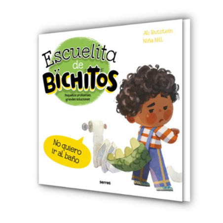 Escuelita De Bichitos. No Quiero Ir Al Baño
