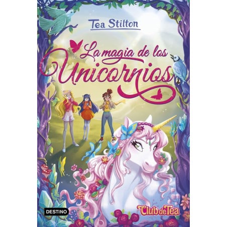 Tea Stilton 1: La Magia De Los Unicornios De Logistica Libros