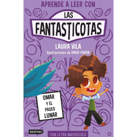 Las Fantasticotas 3: Omar Y El Paseo Lunar De Logística Libros