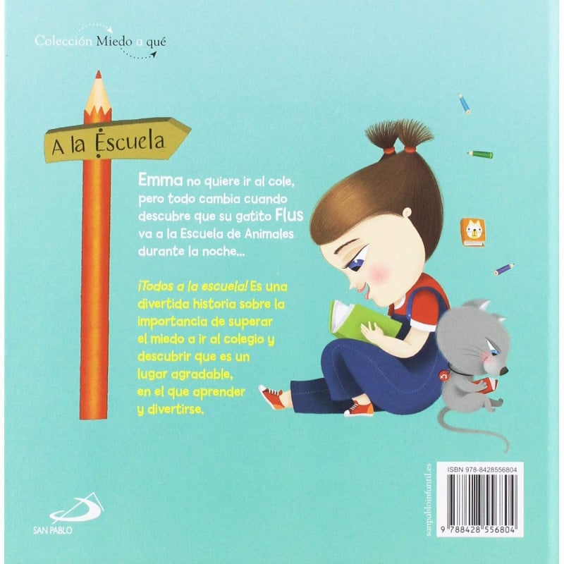 ¡Todos A La Escuela!: Enma No Quiere Ir Al Cole