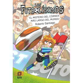 Futbolísimos 29: El Misterio Del Córner Más Largo Del Mundo De Comercial Ediciones