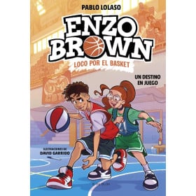 Enzo Brown Loco Por El Basket 2: Un Destino En Juego De Random House
