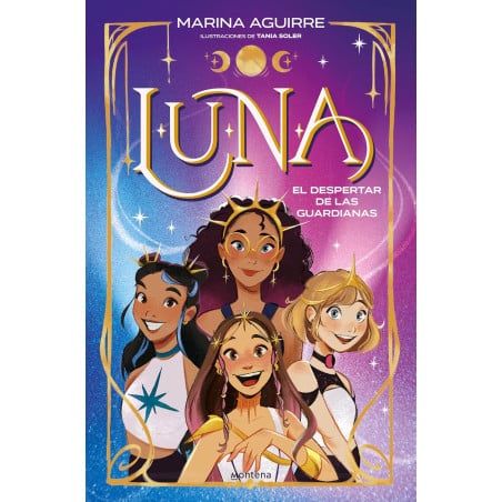 Luna 1: El Despertar De Las Guardianas De Random House