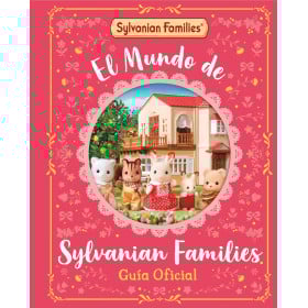 El Mundo De Sylvanian Families: Guía Oficial