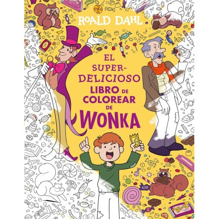 El Superdelicioso Libro Para Colorear De Wonka De Susaeta