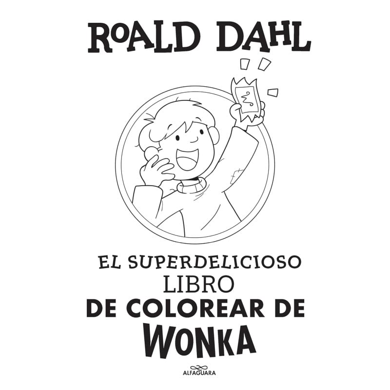 El Superdelicioso Libro Para Colorear De Wonka