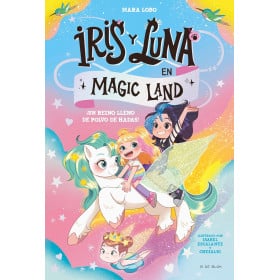 Iris Y Luna En Magic Land 1: ¡Un Reino Lleno De Polvo De Hadas! De Random House