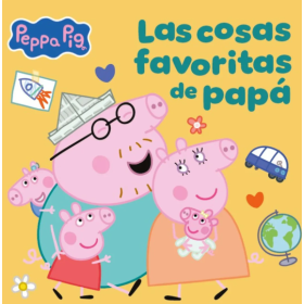 Peppa Pig Un Cuento: Las Cosas Favoritas De Papá De Random House