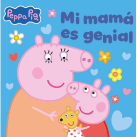 Peppa Pig Un Cuento: Mi Mamá Es Genial De Random House