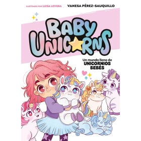 Baby Unicorns 1: Un Mundo Lleno De Unicornios Bebés De Random House