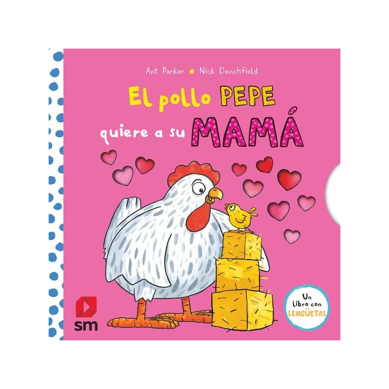 El Pollo Pepe Quiere A Su Mamá De SM