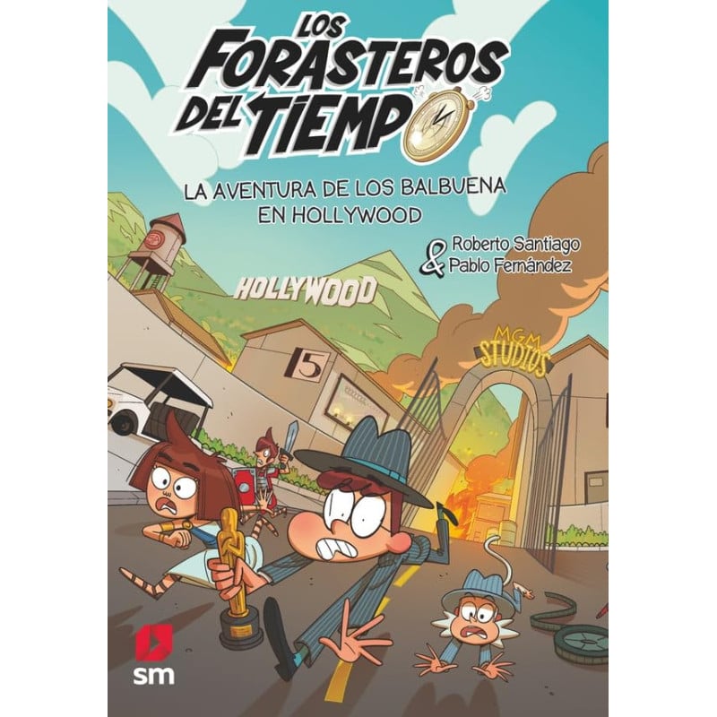 Los Forasteros Del Tiempo 21: La Aventura De Los Balbuena En Hollywood De SM