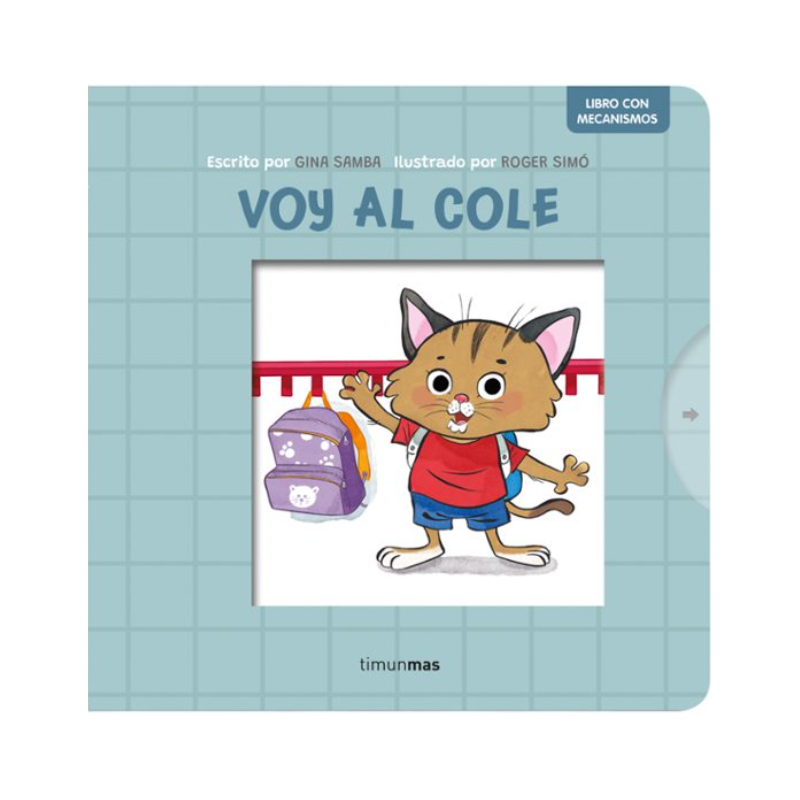 Voy Al Cole. Libro Con Mecanismo