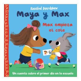 Maya y Max Empieza el Cole