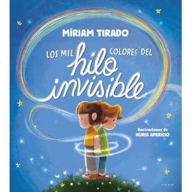 Los Mil Colores del Hilo Invisible