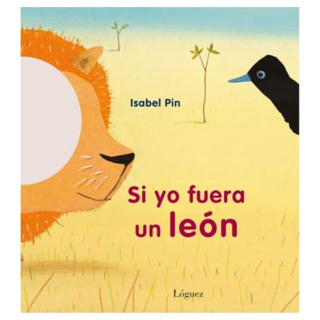 Si Yo Fuera Un León
