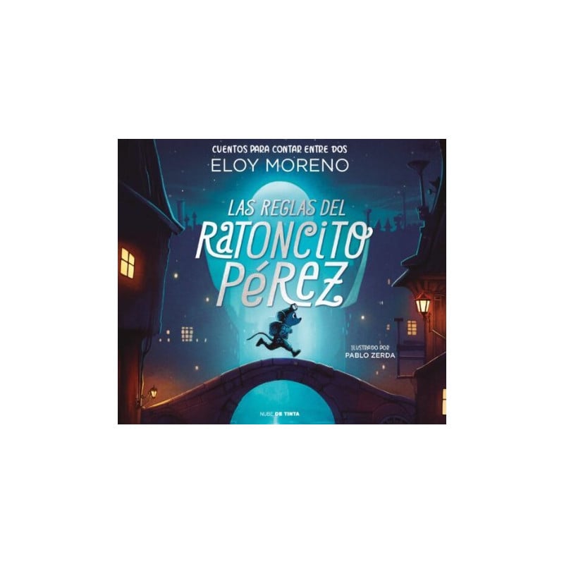 LAS REGLAS DEL RATONCITO PEREZ