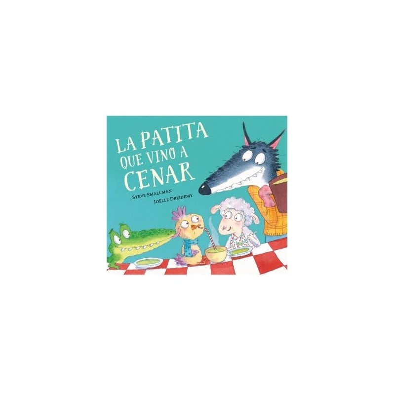 LA PATITA QUE VINO A CENAR