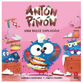 Antón Piñón Una Dulce Explosión