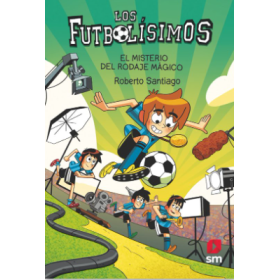 Futbolísimos 24: El Misterio Del Rodaje Mágico