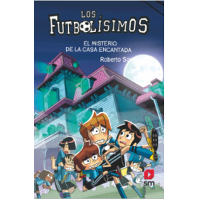 Futbolísimos 23: El Misterio De La Casa Encantada